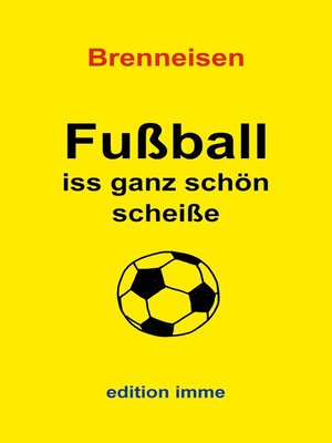 cover image of Fußball iss ganz schön scheiße